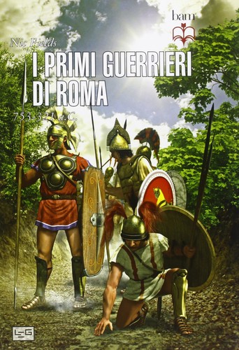 Primi guerrieri romani - i,