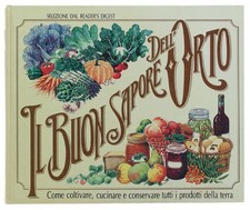 IL BUON SAPORE DELL'ORTO. Come