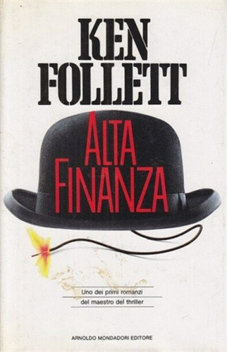 Follett ken alta finanza - follett,,