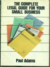 THE COMPLETE LEGAL GUIDE FOR YOUR SMALL BUSINESS LIBRI IN LINGUA PAUL ADAMS