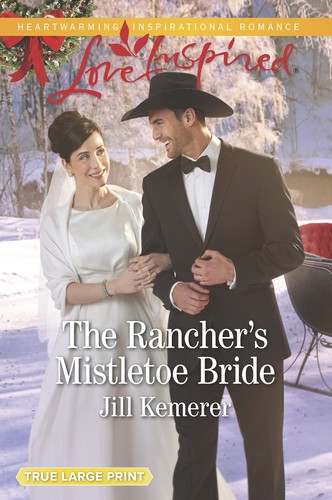 The rancher mistletoe - rancher's, bride