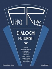 Libro - Pippo Rizzo. Dialoghi