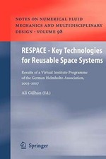 RESPACE  - Key Technologies for Reusable Space . Gulhan<|