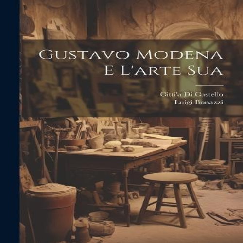 Gustavo modena arte - modena, e