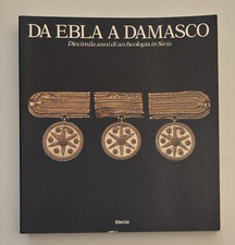 Da Ebla a Damasco Diecimila
