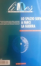 LIMES 1 2/2021 - LO  SPAZIO SERVE A FARCI LA GUERRA  (Rivista di Geopolitica)