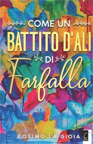 Come battito ali di - come, un