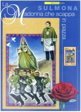 Repubblica Italiana. La Madonna che fugge in piazza, Sulmona 2008. Cartella.