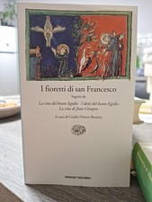 I FIORETTI DI SAN FRANCESCO Guido Davico Bonino EINAUDI 