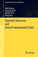 Kuranishi Structures and Virtual Fundamental Chains (Springer Monographs in