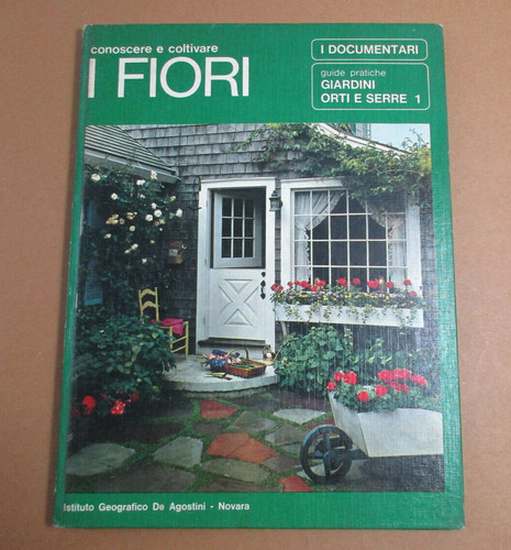 Conoscere coltivare fiori - coltivare,