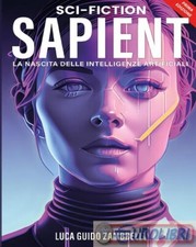 9791254892893 LUCA GUIDO ZAMBRELLI SAPIENT. LA NASCITA DELLE INTELLIGENZE A BOOK
