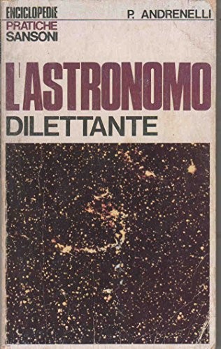 Astronomo dilettante - l'astronomo,