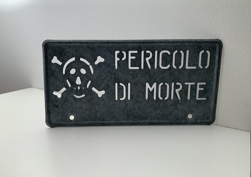 Targa pericolo morte in - pericolo,