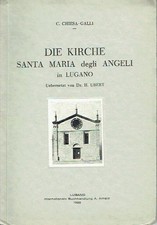 Chiesa Galli La Chiesa di Santa Maria degli Angeli a Lugano Svizzera 1932