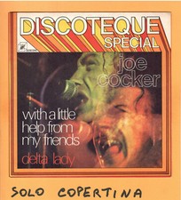 SOLO COPERTINA - 7" - JOE COCKER - With a little help from my friends - MINT- IT