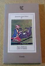 Dario Bellezza " LIBRO D' AMORE " POESIA ITALIANA- PRIMA EDIZIONE 