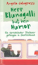Herr Blunagalli hat kein Humor von Angelo Colagrossi