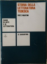 Libro - MARTINI Fritz - STORIA DELLA LETTERATURA TEDESCA.
