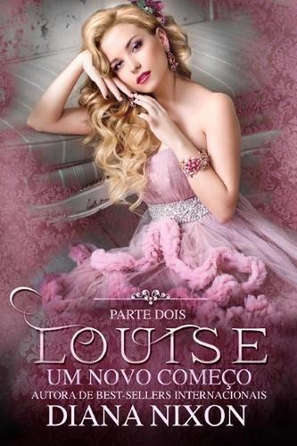 Louise novo come o - louise:, by