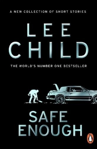 Lee child safe enough - child,