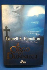 Narrativa Nord 187 - LAURELL K. HAMILTON - IL CIRCO DEI DANNATI
