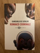 GIANCARLO DE CATALDO / ROMANZO CRIMINALE / EINAUDI, STILE LIBERO 2011