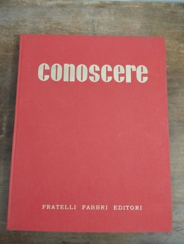 Enciclopedia conoscere - conoscere, x