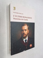 Ultimo rosacroce stanislas - l'ultimo,
