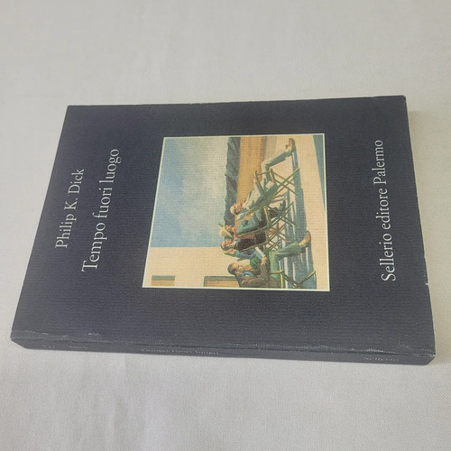 Tempo fuori - (philip, dick)