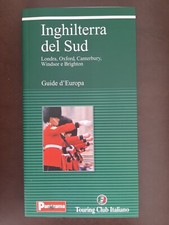GUIDE D'EUROPA: INGHILTERRA del SUD - PANORAMA/TOURING CLUB ITALIANO 2003