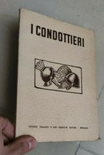 I CONDOTTIERI SERIE PRIMA
