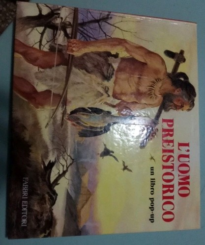 Uomo preistorico fabbri - l'uomo,