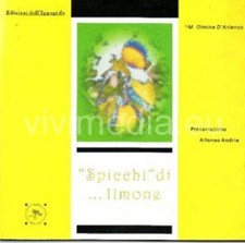 M. Olmina D'Arienzo, Spicchi