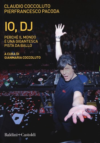 Perché il mondo è - io,, dj.