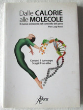 Libro Dalle Calorie alle Molecole P.L Rossi Aboca Cibo Nutrizione _ZZ