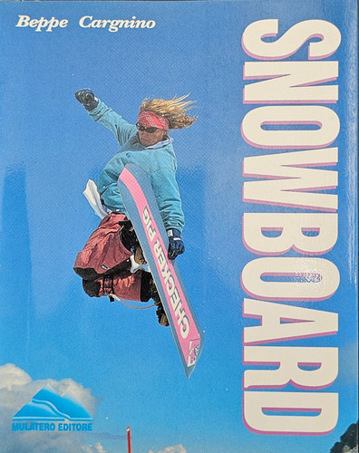 Libro snowboard beppe - snowboard,