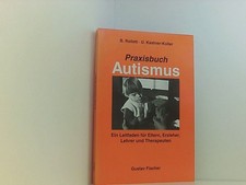 Praxisbuch Autismus. Ein
