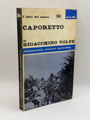 Caporetto gioacchino volpe - caporetto,