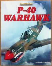 Johnsen - P-40 Warhawk (Warbird History) - MBI Publ. 1998 - 1^ ediz. 1st edit.