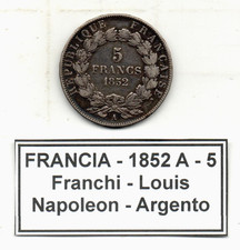 Francia - 1852 A - 5 Franchi - Louis Napoleon - Argento - (MP2242)