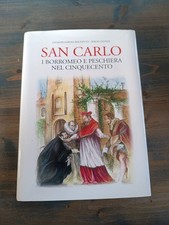 SAN CARLO I BORROMEO E PESCHIERA NEL CINQUECENTO GEROSA BRICHETTO LEONIDI-Q28