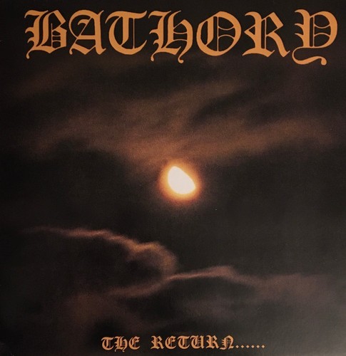 Bathory the return - the, return......