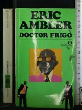 DOCTOR FRIGO. Eric Ambler. Mondadori.