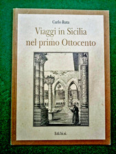 Libro - VIAGGI IN SICILIA NEL PRIMO OTTOCENTO - Carlo Ruta