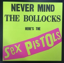 Sex Pistols – Never Mind The Bollocks  Vinile