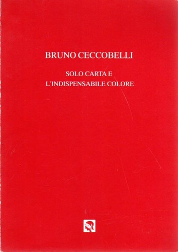 Bruno ceccobelli solo carta - ceccobelli:,