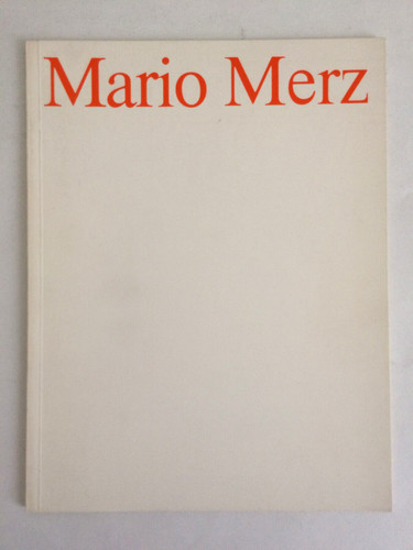 Catalogo mostra mario - mario, merz