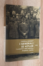 CORRELLI BARNETT-I GENERALI DI HITLER-BUR-STORIA-2004