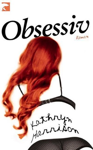 Obsessiv kathryn harrison - kathryn,